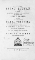 Kozma Ferenc - Ditsőült Szent István első apostoli magyar királyunknak ép romlatlan Szent Jobbja, …