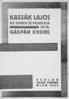 Gáspár Endre - Kassák Lajos az ember és munkája.