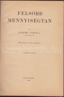 Stachó Tibor:  Felsőbb mennyiségtan, Bp. 1942 642p. araynozott egészvászon kötésben benne a vételi számlával 