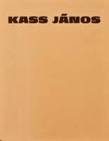 Kass János (1927 - 2010): Rajzok, rézkarcok (Békéscsaba, 1983.), dedikált könyv
