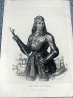 Marastoni József: Mátyás király. Pensz György eredeti olajfestvénye után. Kőnyomat 1855-ből. 