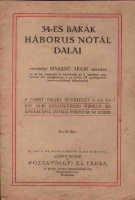 34-es bakák háborús nótái, dalai. Marzsó Tibor ezredes előszavával.