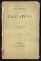 Joseph Montet: De Paris aux Karpathes. Dedikált! / with autograph of the author. Paris, 1886. Librairie Hachette&amp;Cie. Szétvált fűzött papírkötésben / In damaged papír binding