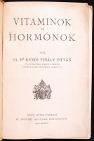 Ifj. Dr. Kendi Finály István: Vitaminok és hormonok. Bp., é.n., Szent István-Társulat. Kiadói festett papírkötésben (kötés kissé viseltes)