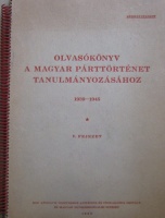 Olvasókönyv a magyar párttörténet tanulmányozásához. 1939-1945. 5. fejezet.