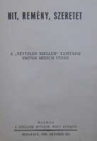 Hit, remény, szeretet. A „Névtelen szellem” tanításai Eszter médium útján.