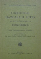 A székelyföldi Gazdasági Actio 1905. évi működésének ismertetése. Összeáll. Dr. Koós Mihály.