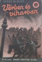 WASS Albert: Vérben és viharban. Regény.