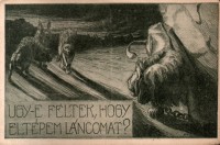 Trianon. "Ugy-e féltek, hogy eltépem láncomat?" Ifj. Fáy Aladár szignált lapja.