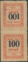 1945 Szeged városi illetékbélyeg 100P/3P fordított pár