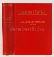 Hazafias könyvtár: Pilch Jenő: A világháború története. 1914-1918. Számos képmelléklettel és térképvázlattal, Franklin, Bp, Aranyozott egészvászon kötésben, jó állapotban. Térképmellékletekkel.
