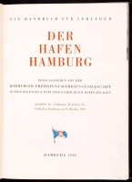 Der Hafen Hamburg. Ein Handbuch für Verlader.
Hamburg, 1938. Hamburger Freihafen-Lagerhaus-Gesellschaft 243p.