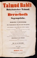 Talmud Babli. Babylonischer Talmud. Tractat Berachoth Segensprüche. Mit deuscher Uebersetzung und den Commentaren Raschi und Tosephoth nebst verschiedenen Verbesserungen aller früheren Ausgaben... Einleitung... Dr. E. M. Pinner. Bd. I. (Alles