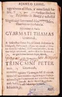 Szathmárnémeti Mihály: Halotti centuria az az 100 halotti predikációk. Kolosvárott, 1683. Újrakötve, korabeli félbőr kötésben. A gerinc sérült, lapszélek visszavágva, a címlap hiányzik, az 1., 9., 11. lap sérült, az első