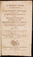 Sipos József: Az Egyháziak&#8217; Érdemei az emberiségről, és a&#8217; mai Hivatalosok&#8217; Hálátalansága azok eránt, egy egyházi Beszédben megvilágosítva,
.. melly&#8217; mélt. Tiszt. Hallerkői gróf Haller Ferentz úrnak