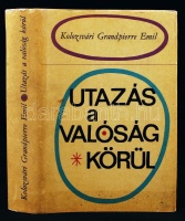 Kolozsvári Grandpierre Emil: Utazás a valóság körül. Tanulmányok. Bp., 1969, Magvető (Kolozsvári Grandpierre Emil összegyűjtött művei). A szerző által Béládi Miklós (1928-1983) irodalomtörténésznek dedikálva.