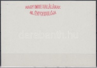 1998/8 Nagy Imre halálának 40. évfordulója emlékív piros felülnyomásának próbanyomata + tanúsítvány
