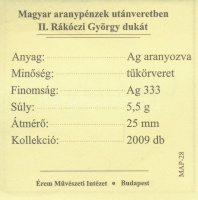 DN 'Magyar aranypénzek utánveretben - II. Rákóczi György dukát' aranyozott Ag emlékérem (5.5g/0.333/25mm) T:PP Tanúsítvánnyal.