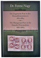Dr Nagy Ferenc: Die Ungarische Post in den Donaufürstentümern 1867-1869 (150 oldal, 111 színes képpel)