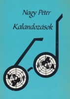 Nagy Péter: Kalandozások. Dedikált példány.