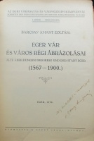 BARCSAY AMANT Zoltán: Eger vár és város régi ábrázolásai. (1567-1900)