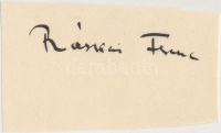 Ráskai Ferenc (1883-1942) magyar író, újságíró. Aláírás kivágáson.