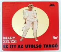 Mary Zsuzsi: Ez itt az utolsó tangó (1991) aláírt bakelit lemeze üdvözlő sorokkal