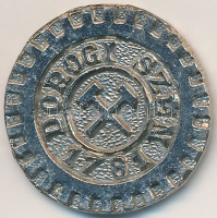 DN 'Dorogi szén 1781' fém zseton (23mm) T:2