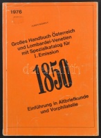 Huber/Wessely: Großes Handbuch Österreich und Lombardei-Venetien mit Spezialkatalog für I. Emission 1850. WEKA-Philatelie Frankfurt 1976