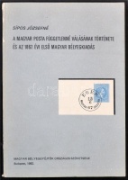 Sípos Józsefné: A Magyar Posta függetlenné válásának története és az 1867. évi első magyar bélyegkiadás (1982. MABÉOSZ)