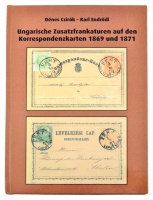 Czirók-Endrődi: Ungarische Zusatzfrankaturen auf den Korrespondenzkarten 1869 und 1871