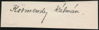 Körmendy Kálmán (1886-1992)színész.
Aláírás kivágáson.