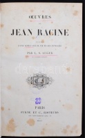 Oeuvres de Jean Racine. Précédées d'une notice sur sa vie et sas oeuvrages par L. S. Auger. Paris, 1853, Furne et Ce. Modern félvászonkötésben, érvénytelen könyvtári pecsétekkel.