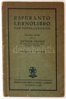 Degen, Arthur: Esperanto lernolibro por popollernejoj. Unua parto: 1a kaj 2a lernjaro. Leipzig, 1930, Ferdinand Hirt & Sohn. Eszperantó nyelvkönyv, számos képpel, érdekességgel. Kicsit kopott papírkötésben, egy helyütt apró