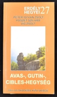 Péter István Zsolt - Poszet Szilárd - Víg Zsolt: Avas-, Gutin-, Cibles-hegység. Csíkszereda, 2004, Pallas. Kiadói papírkötésben, térképmelléklettel.