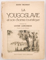 Édith Troubath: La Yougoslavie. Paris, 1937. Tallander. 158p. sok képpel / with many pictures