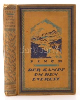 Finch, George Ingle: Der Kampf um den Everest. Leipzig, 1925, F. A. Brockhaus. Számos illusztrációval. Kicsit laza, díszes vászonkötésben, gerince félig elválik, egyébként jó állapotban. /

With a lot of illustrations. In a bit