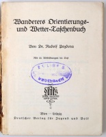 Rudolf Pozdena: Wanderers Orientierungs- und Wetter-Taschenbuch. Wien 1935. Deutscher Verlag für Jugend und Volk. Kissé sérült / slightly damaged