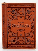 Julius Meurer: Katechismus für Bergsteiger, Gebirgstouristen, Alpenreisende. Leipzig, 1892. Weber. Egészvészon kötésben, jó állapotban / in full linen binding in nice condition