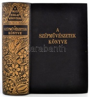 Pesti Hirlap könyvtára. A szépművészetek könyve. 1210 mélynyomású képpel illusztrálva. Bp., 1940, Pesti Hírlap. 1190 p. Kiadói aranyozott egészvászon-kötésben, szép állapotban.