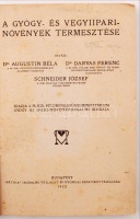 Augustin Béla dr., Darvas Ferenc dr.: Útmutatás a vadontermő gyógynövények gyűjtéséhez. Bp., 1922, Pátria. Kissé töredezett szélű kiadói papír kötésben.