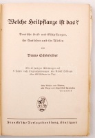 Schönfelder, Bruno: Welche Heilpflanze ist das? Deutsche Heil- und Giftpflanzen ihr Aussehen und ihr Wirken. Mit Mit 225 Abbildungen im Text und 8 Farbtafeln. Stuttg., 1941. Franckh'sche,
