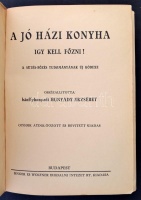 Bánffyhunyadi Hunyadi Erzsébet: A jó házi konyha. Így kell főzni!! Ötödik átdolgozott és bővített kiadás. Bp., é.n., Singer és Wolfner. Kiadói kissé foltos egészvászon-kötésben, egyébként jó állapotban.