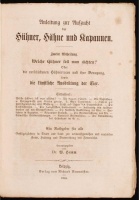 Anleitung zur Aufzucht der Hühner, Hähne und Kapaunen: Aufzucht, Vermehrung und Mästung in Stadt und Land, sowie über Hühnerzucht im Allgemeinen : ein Haus-, Hilfs- und Wirtschaftsbuch I-II. (Útmutató tyúkok, kakasok és kappanok