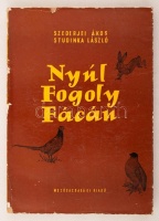 Szederjei Ákos-Studinka László: Nyúl, fogoly, fácán. Bp., 1962, Mezőgazdasági. 213 p. Kiadói kartonkötésben, borító hátsó részén apró hiány.