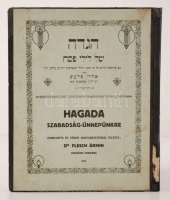 Hagada szabadságünnepünkre. Fordította és tárgyi magyarázatokkal ellátta: Flesch Ármin mohácsi főrabbi.
(Galánta), 1914, (Első Galántai Könyvny. és Papírrak-tár. Neufeld Samu gyorssajtóin.) 99p. Korabeli félvászon kötésben,