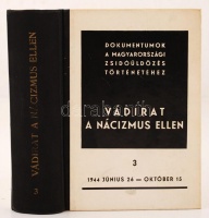 Benoschofsky Ilona, Karsai Elek: Vádirat a nácizmus ellen. Dokumentumok a magyarországi zsidóüldözés történetéhez. III. 1944. június 26-október 15. Bp., 1967., Magyar Izraeliták Országos Képviselete. 720 p. Kiadói