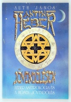 Auth János: Antik héber jövendölések. Héber asztrológia és a hósen jövendölés. Bp., 1992, Statiqum. Illusztrált kiadói papír kötésben.