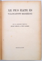 XII. Pius élete és válogatott beszédei Írta és a beszédeket fordította: Zigány Miklós és Fényi András. Bp., 1942, Magyar Jövő. 478 p., 22 t. (egészoldalas fotó). Kiadói, aranyozott, címeres egészvászon-kötésben. A gerinc