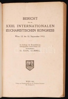 XXIII. Internationaler Eucharistischer Kongreß Wien 1912.  Wien, 1912. St. Norbertus Druckerei. 844p. Sok képpel, kiadói papírkötlsben, sarkain gyűrődésekkel / With many photos. In paper binding.